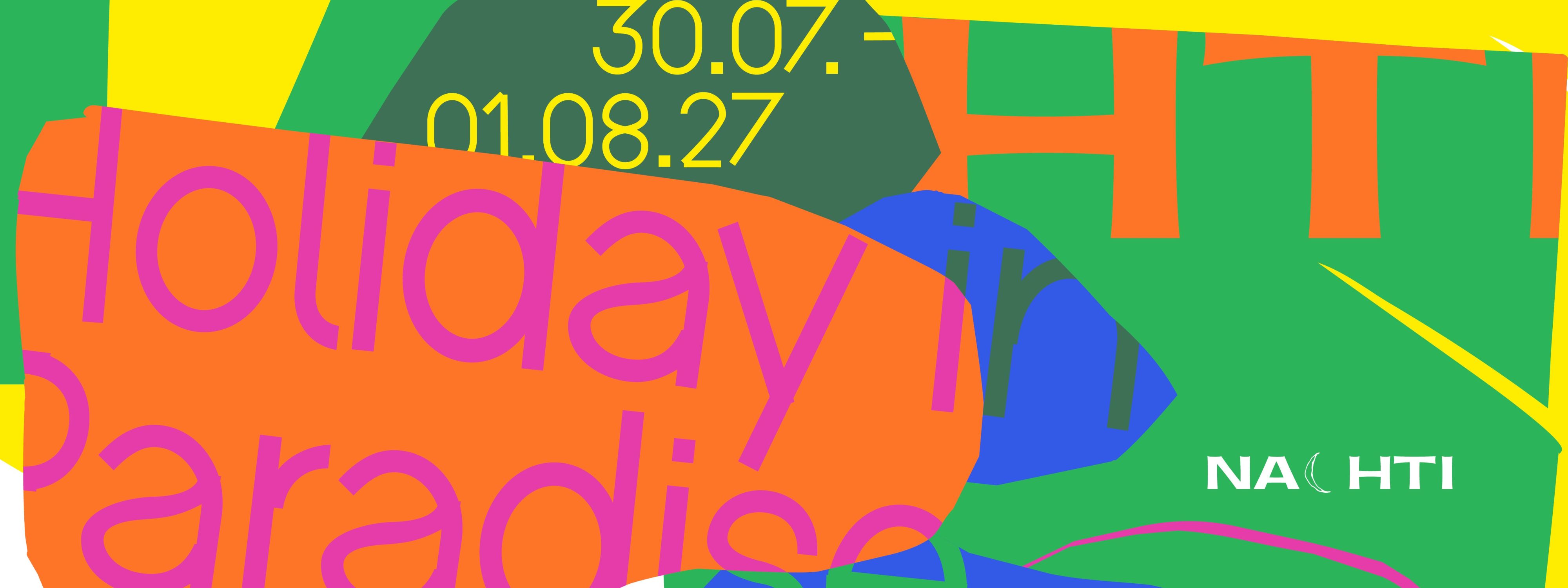 Nachti Festival 2027 - Holiday in Paradise